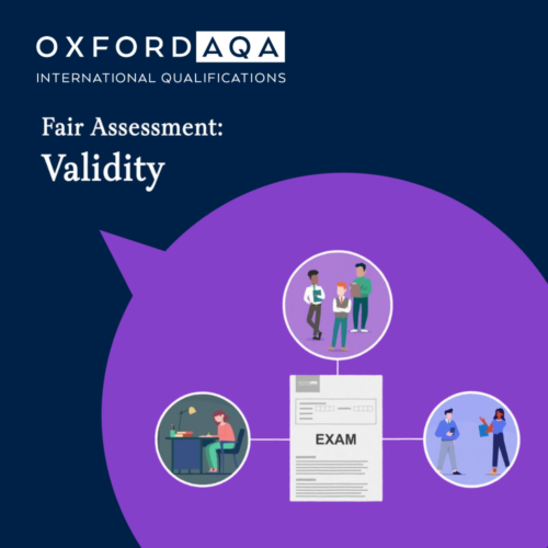 Valid exams only test the subject knowledge they are supposed to test - a key principle for OxfordAQA International Qualifications